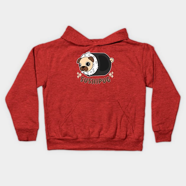 Kawaii Sushi Pug Mashup Funny Dog Lover Kids Hoodie by Cuteness Klub